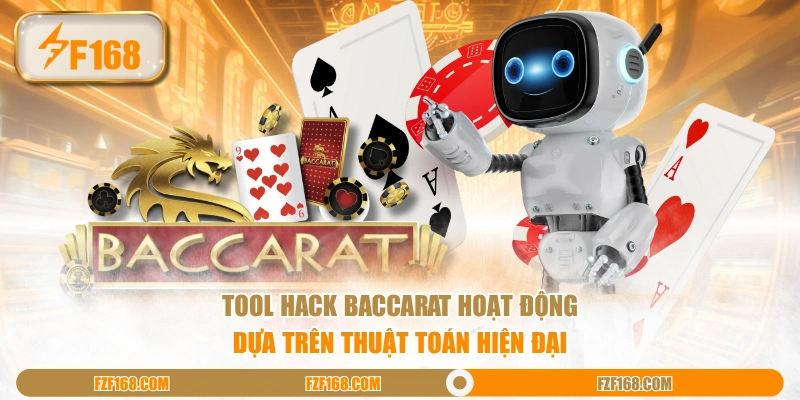 Tool hack Baccarat hoạt động dựa trên thuật toán hiện đại